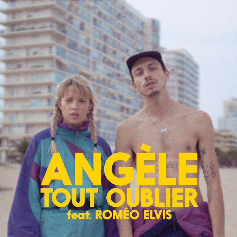 Angèle feat. Roméo Elvis: Tout Oublier